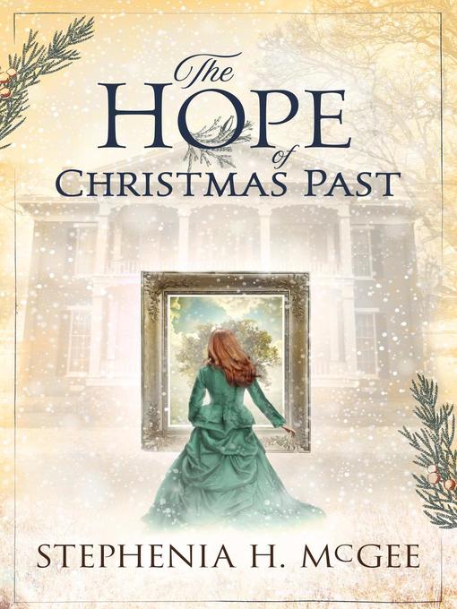 Title details for The Hope of Christmas Past by Stephenia H. McGee - Available